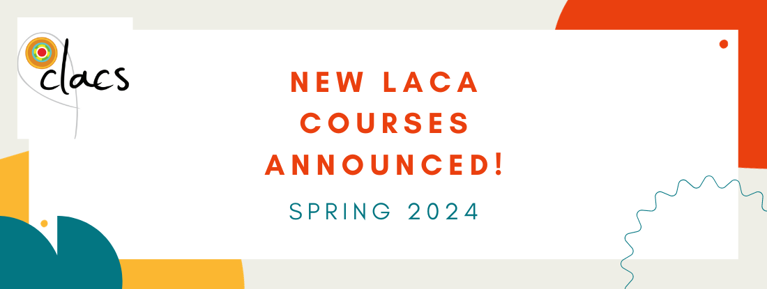 New LACA Courses Spring 2024