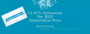 CLACS announces the 2023 Dissertation Prize