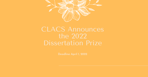 CLACS announces the 2022 Dissertation Prize