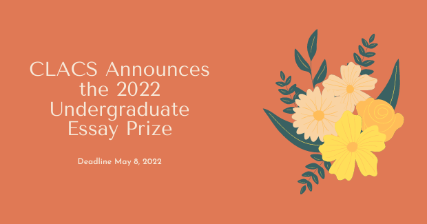 CLACS announces the 2022 essay prize.
