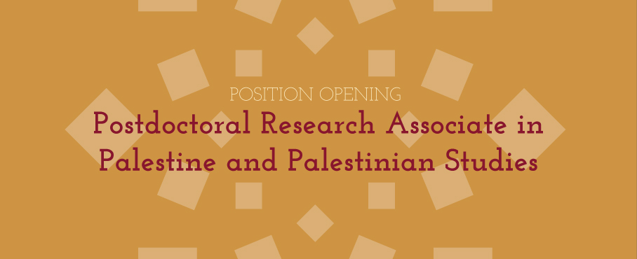 Palestinian Studies Postdoctoral Research Associate