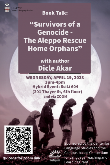 Book talk, "Survivors of a Genocide - the Aleppo Rescue Home Orphans" by Dicle Akar. Febraury 16 from 3-4pm online. 