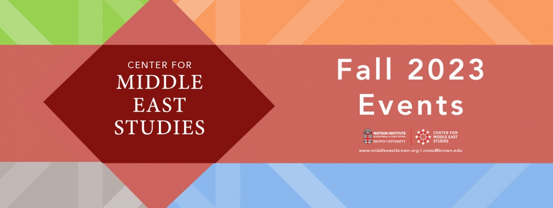 Center for Middle East Studies fall 2023 events
