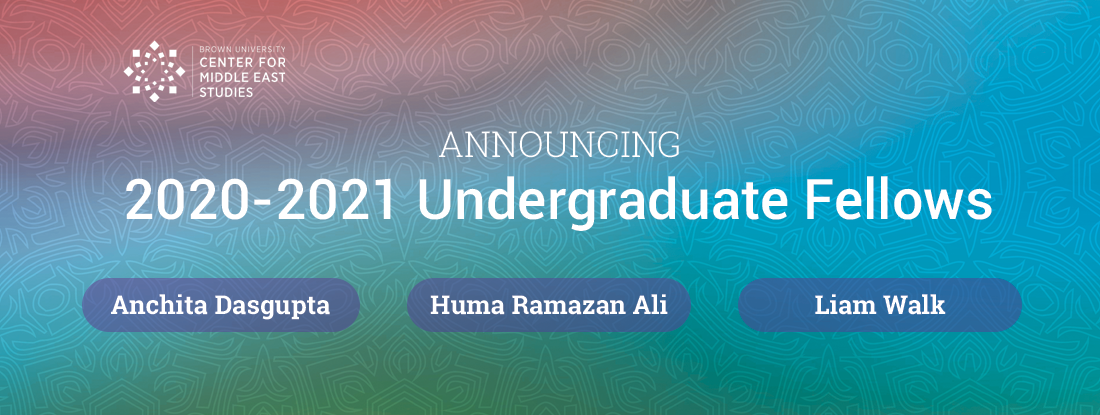 Announcing 2020-2021 Middle East Studies Undergraduate Fellows | Center