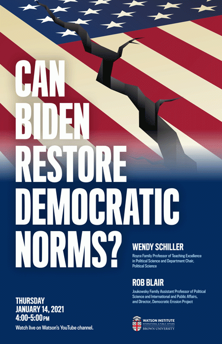 Postponed Can Biden Restore Democratic Norms Watson Institute watson brown calendar 2021
