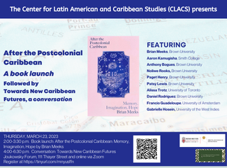 After the Postcolonial Caribbean: Memory, Imagination, Hope