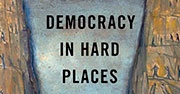 Democracy in Hard Places